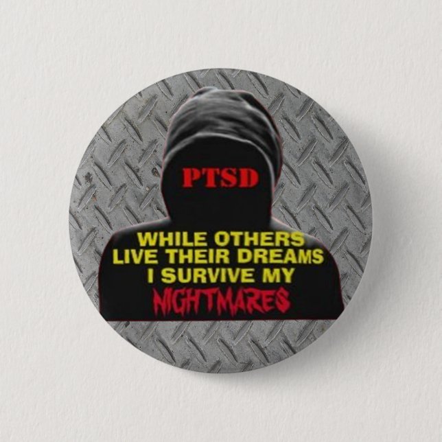 PTSD: WÄHREND ANDERE IHRE TRÄUME LEBEN BUTTON (Vorderseite)