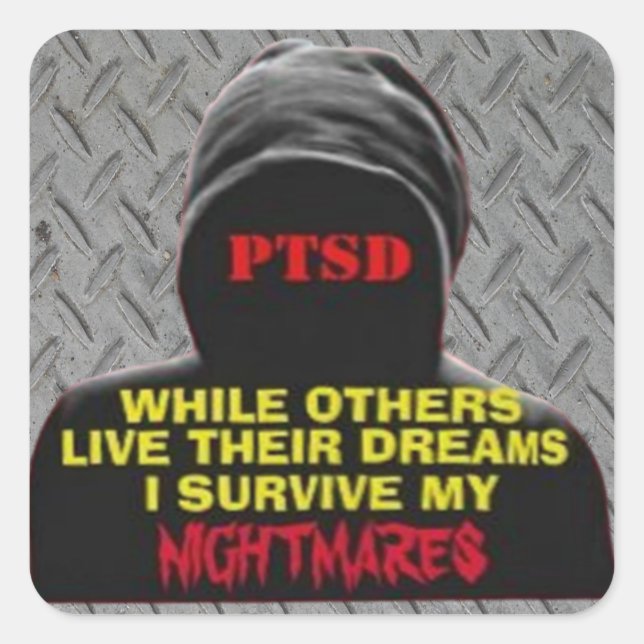 PTSD: WÄHREND ANDERE IHRE TRÄUME LEBEN QUADRATISCHER AUFKLEBER (Vorderseite)