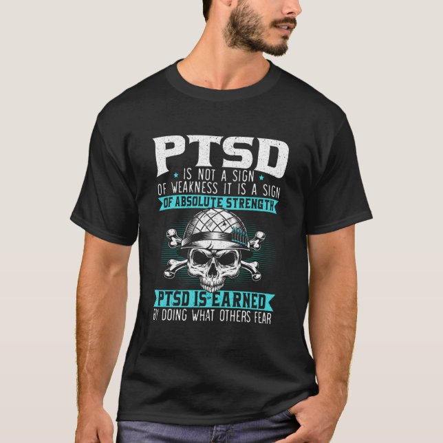 Ptsd wird verdient, indem man tut, was andere fürc T-Shirt (Vorderseite)