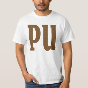 PU. Irgendwas riecht. T-Shirt