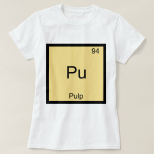 Pu - Symbol-T - Shirt für die Zellstoff-Funny Chem