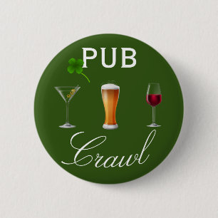 Pub Crawl Beer Day Drinking St. Patrick's Day Button