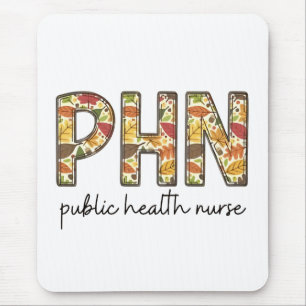 Public Health Nurse Sweatshirt PHN RN Shirt Cute N Mousepad