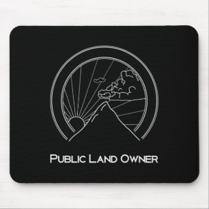 Public Land Owner Shirt - Bergsteiger Wandern Mousepad