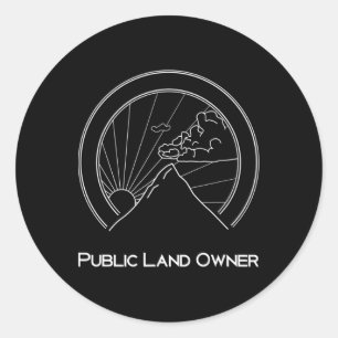 Public Land Owner Shirt - Bergsteiger Wandern  Runder Aufkleber