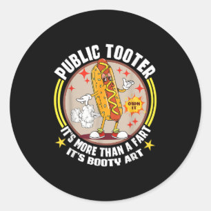 Public Tooter Funny Hotdog Furz Joke Hintern Runder Aufkleber
