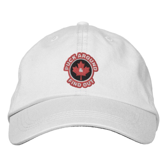 Puck Around & Find Canadian Maple Leaf Embroid Bestickte Baseballkappe (Vorderseite)