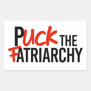 Puck the Fatriarchy Rechteckiger Aufkleber