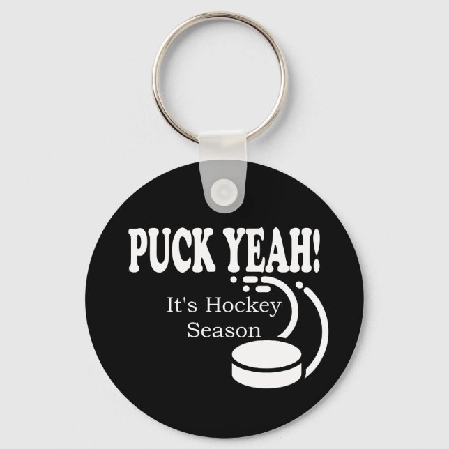 Puck Yeah It's Hockey Season Schlüsselanhänger (Vorderseite)
