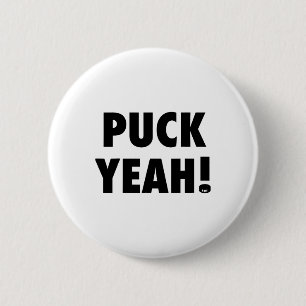 Puck Yeah! T Hockey S für Fans Button