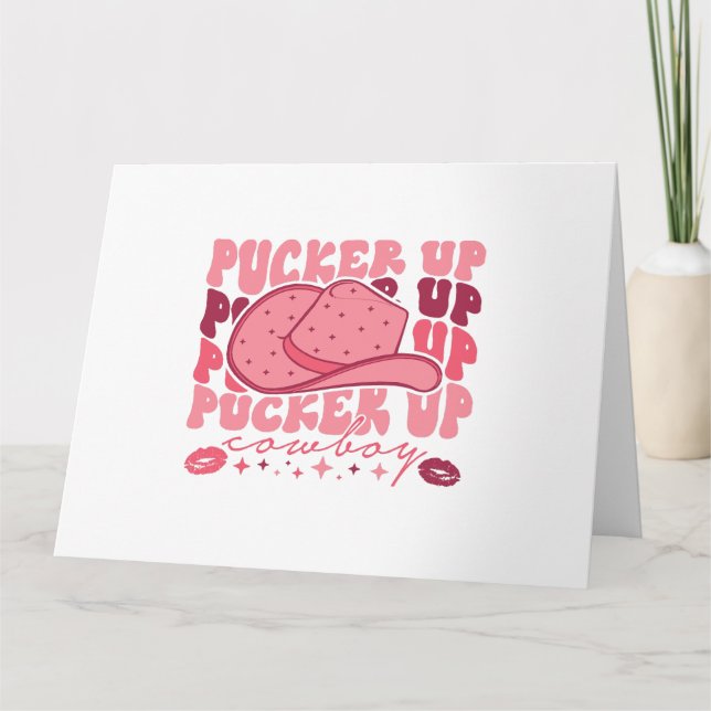 Pucker Up Cowboy Western Valentinstag Karte (Vorderseite)