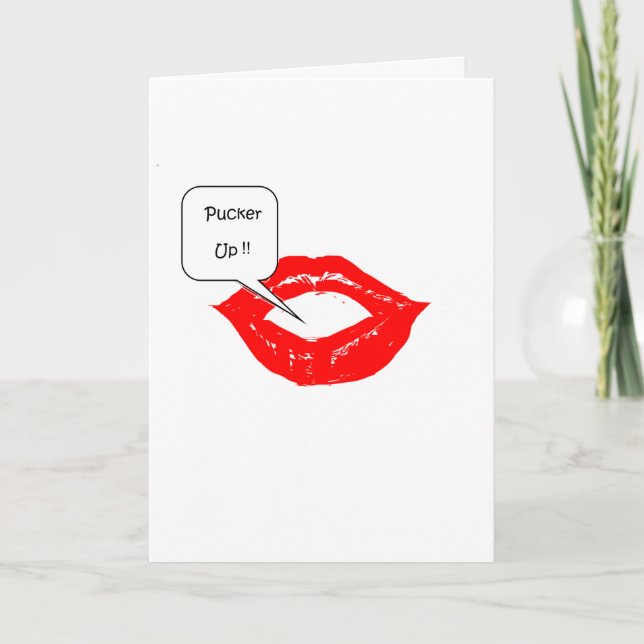 Pucker Up>Funny Valentines cartes de jour (Devant)