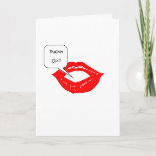 Pucker up>Funny Valentinstag Cards Feiertagskarte