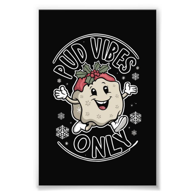 Pud Vibes Nur lustige Weihnachten Fotodruck (Vorne)