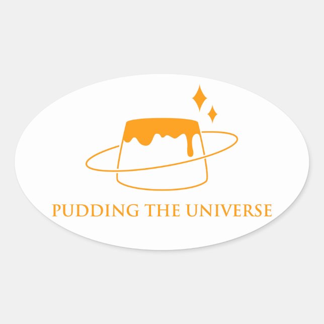 Pudding das Universum Ovaler Aufkleber (Vorderseite)