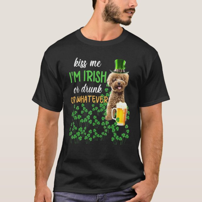 Pudel Küss mich, ich bin Ire oder betrunken oder w T-Shirt (Vorderseite)