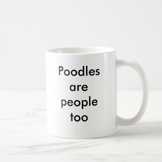 Pudel sind Leute auch Kaffeetasse