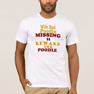 Pudel-u. Ehefrau-vermisste Belohnung für Pudel T-Shirt