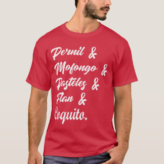 Puerto Rico Essen Pernil Mofongo Pasteles Coquito T-Shirt