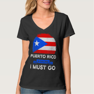 Puerto Rico ruft mich an, ich muss das Erbe Puerto T-Shirt