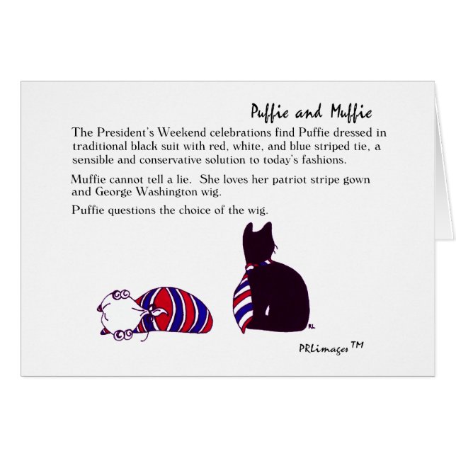 Puffie und Muffie Weekend Card Präsidenten (Vorderseite (Horizontal))