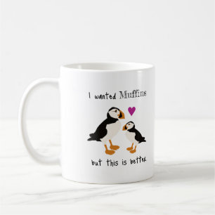 Puffins machen Muffins "This is better" Tasse
