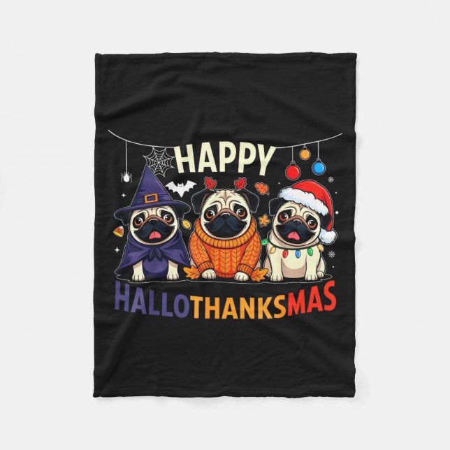Pug Halloween Thanksgiving Christmas Happy Halloth Fleecedecke (Vorderseite)