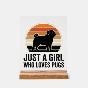 Pug Liebhaber Vintage Nur Ein Mädchen Hund Shirt D Acrylschild