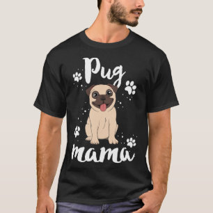 Pug-Mama-Geschenk für Frauen Mutter Hundeliebhaber T-Shirt