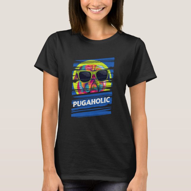 Pugaholic Pug Humor Dutch Bulldog Dog Theme Dog T-Shirt (Vorderseite)