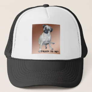Puggle Talkin zu mir Hut Truckerkappe