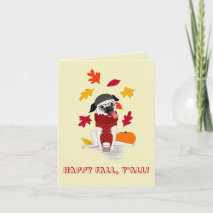 Pugkin Spice : Bonne Chute, Carte de voeux Y'all