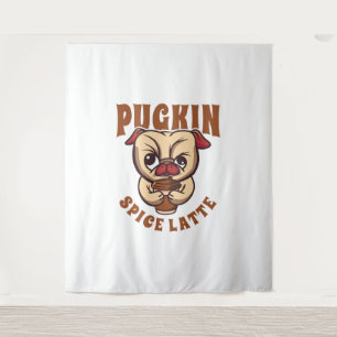 Pugkin Spice Latte Coffee Pumpkin Gewürz Mops Eige Wandteppich