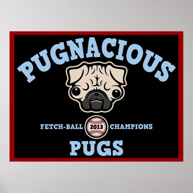 Pugnacious Mops Poster (Vorne)