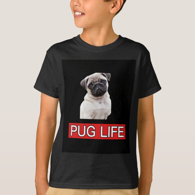 Pugs For Life Shirt! T-Shirt (Devant)
