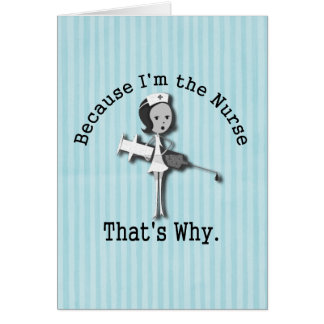 Puisque je suis l'infirmière qui est pourquoi