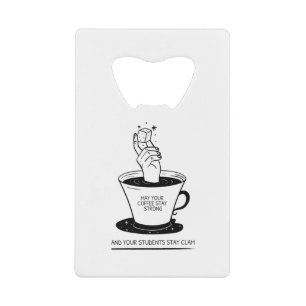 Puisse Votre Café Être Fort Et Vos Étudiants Être 