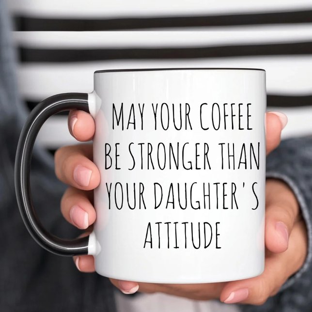 Puisse Votre Café Être Plus Forte Mug Drôle Maman  (Créateur téléchargé)