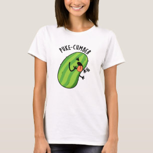 Puke cumber Funny Cucumber Pun T-Shirt