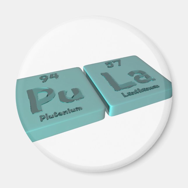 Pula als Pu Plutonium und La Lanthanum Magnet (Vorne)