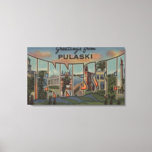 Pulaski, Tennessee - große Buchstabe-Szenen Leinwanddruck
