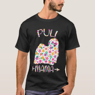 Puli Mama Floral Hund Mama Mütter Tag T-Shirt
