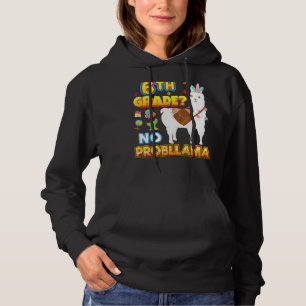Pull À Capuche 6e année sans problème Retour à l'école Llama Prob