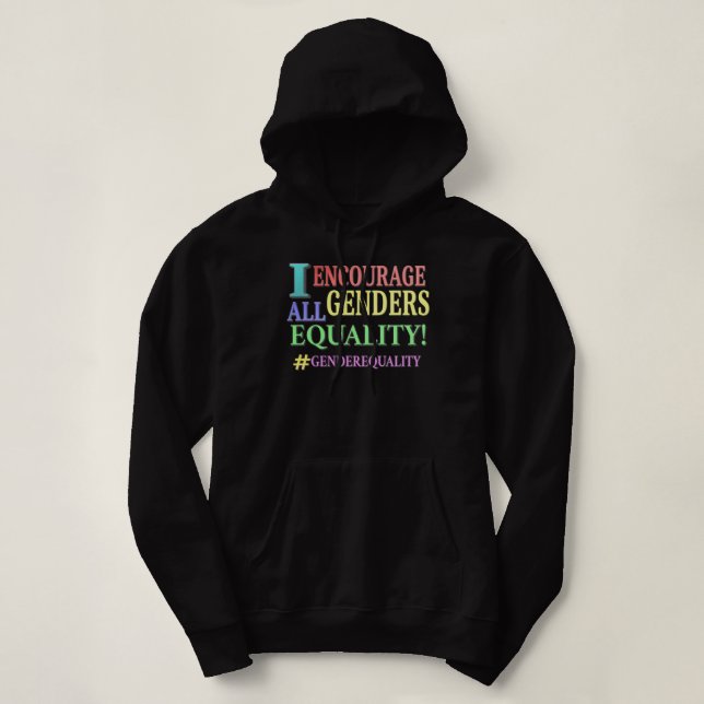 Pull À Capuche "ALL GENDERS EQUALITY" Belle conception. Commandez (Design devant)