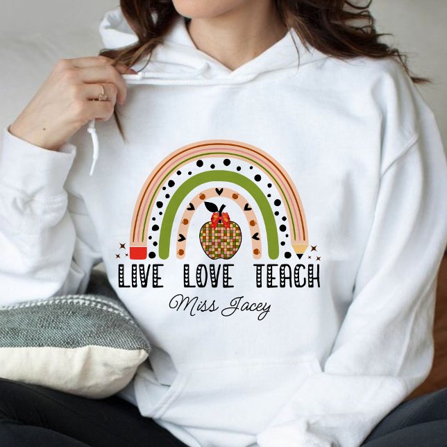 Pull À Capuche Amour Enseigner Inspirer Rainbow Appréciation de l (LIVE LOVE TEACH RAINBOW Personalized Name Teacher hoodie, teacher gift, teacher appreciation gifts)