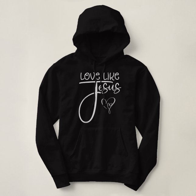 Pull À Capuche Amour Religieux Chrétien Tendance Comme Jésus T-sh (Design devant)