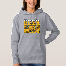 Beer makes me awesome