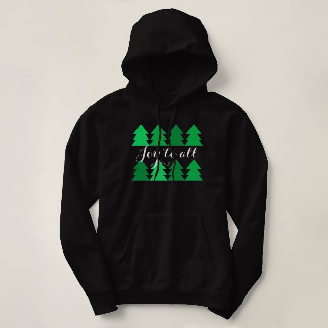 Pull À Capuche Belles rangées d'arbres de Noël verts Joie à tous (Design devant)