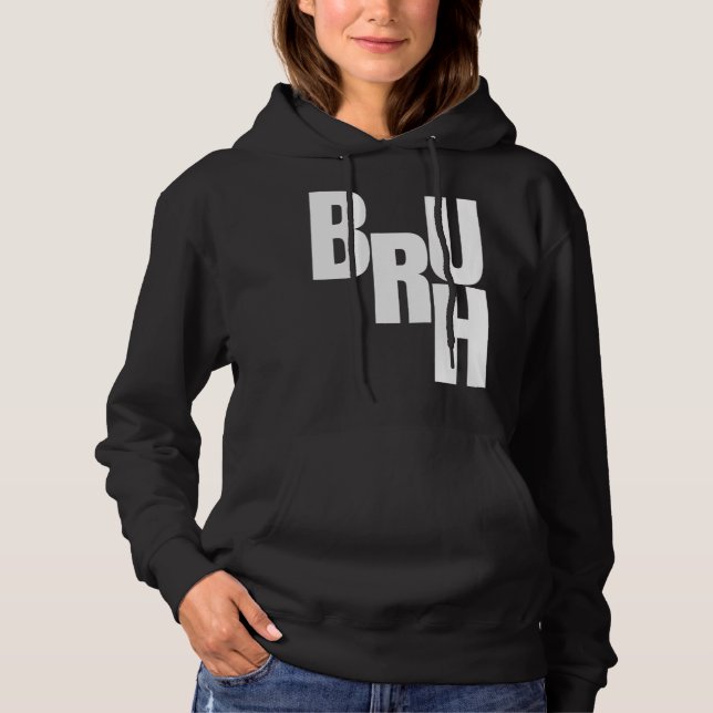 Pull À Capuche Bruh Off Center Mixed Up Letters Bruh (Devant)