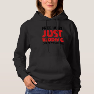 Pull À Capuche Câlins gratuits, je plaisante, ne me touchez pas_2